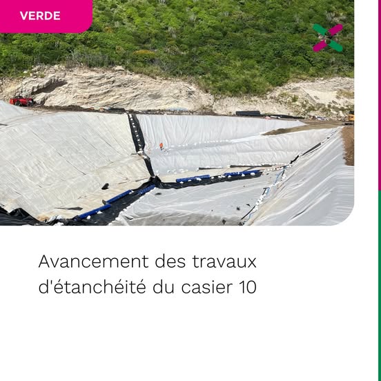 Avancement des travaux d'étanchéité - Casier 10 Verde SXM